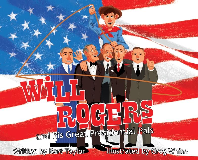 Kniha Will Rogers and His Great Presidential Pals Greg White