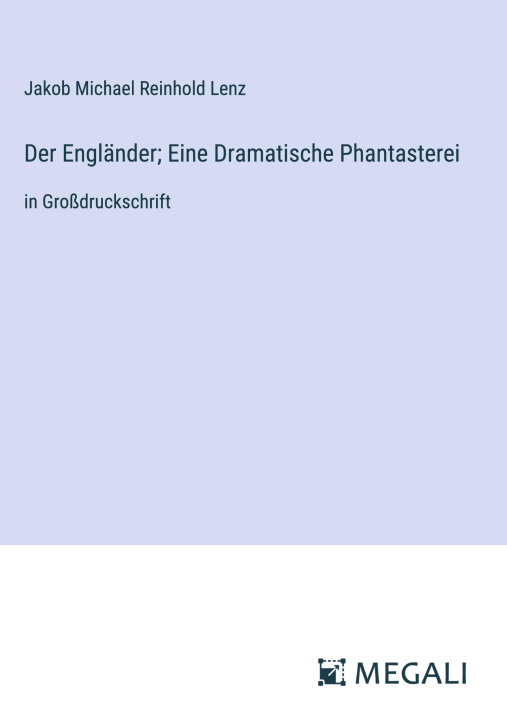 Książka Der Engländer; Eine Dramatische Phantasterei 