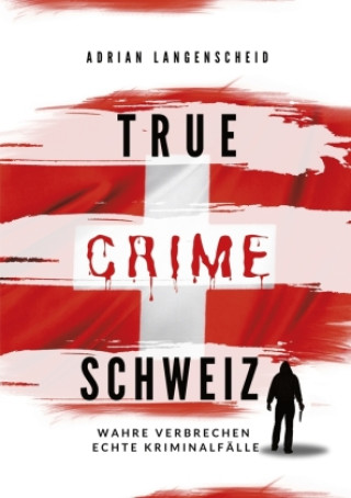 Knjiga True Crime Schweiz Yvonne Widler