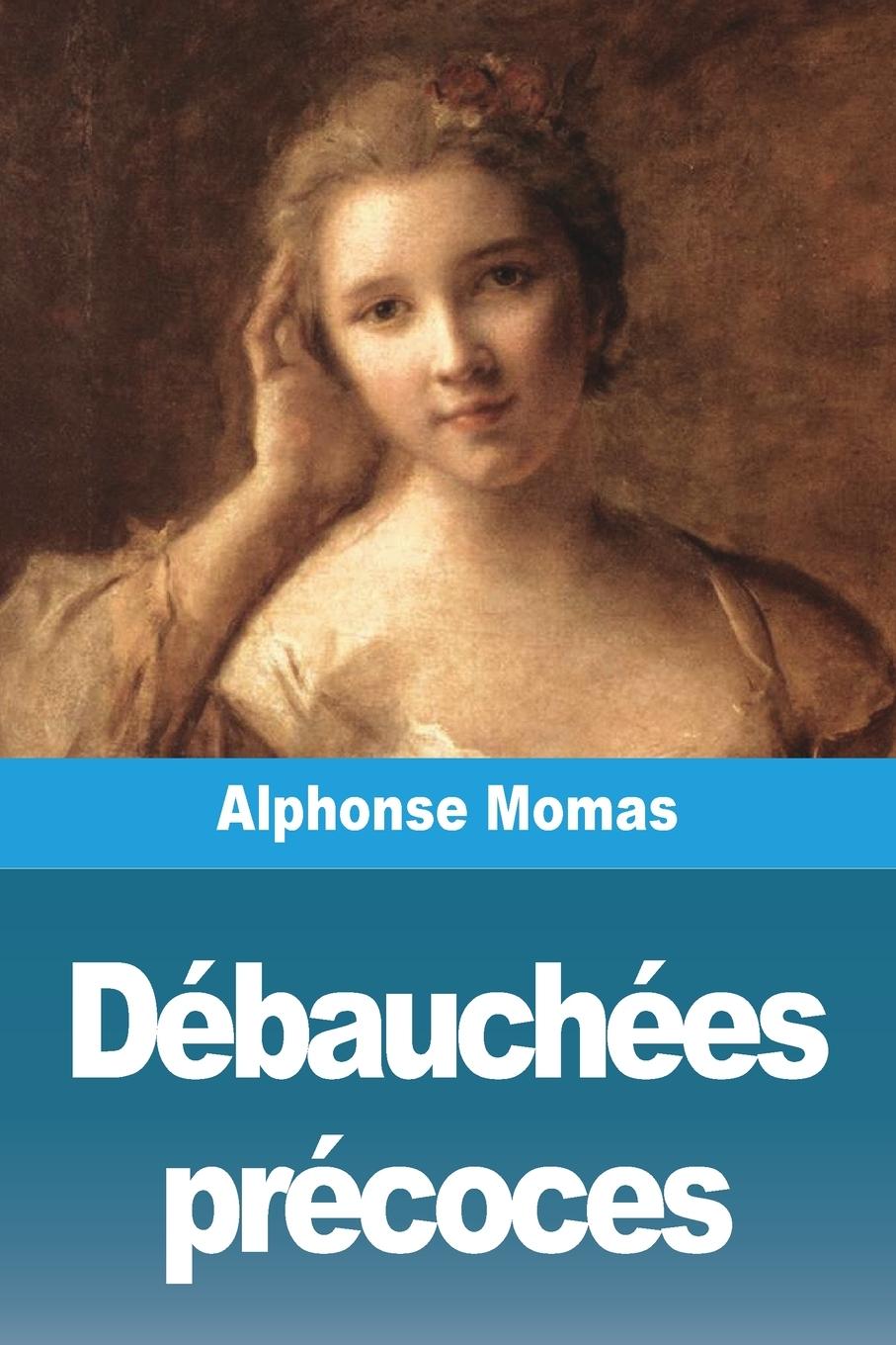 Książka Débauchées précoces Alphonse Momas