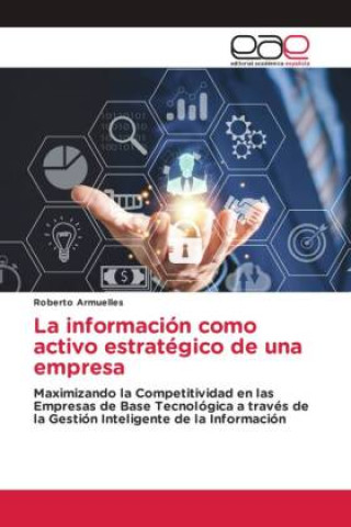 Könyv La información como activo estratégico de una empresa 