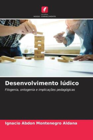 Knjiga Desenvolvimento lúdico Ignacio Abdón Montenegro Aldana