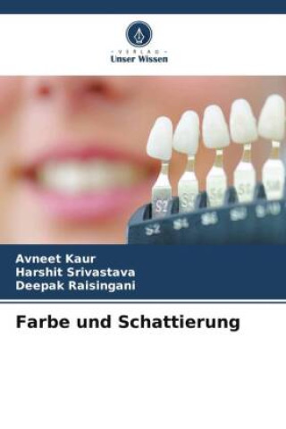 Knjiga Farbe und Schattierung Harshit Srivastava