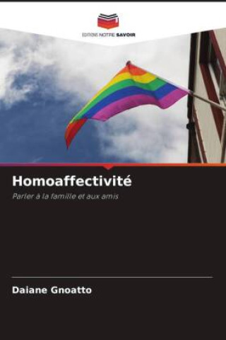 Knjiga Homoaffectivité Daiane Gnoatto