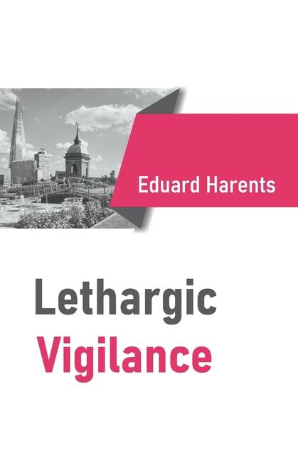 Knjiga Lethargic vigilance Eduard Harents