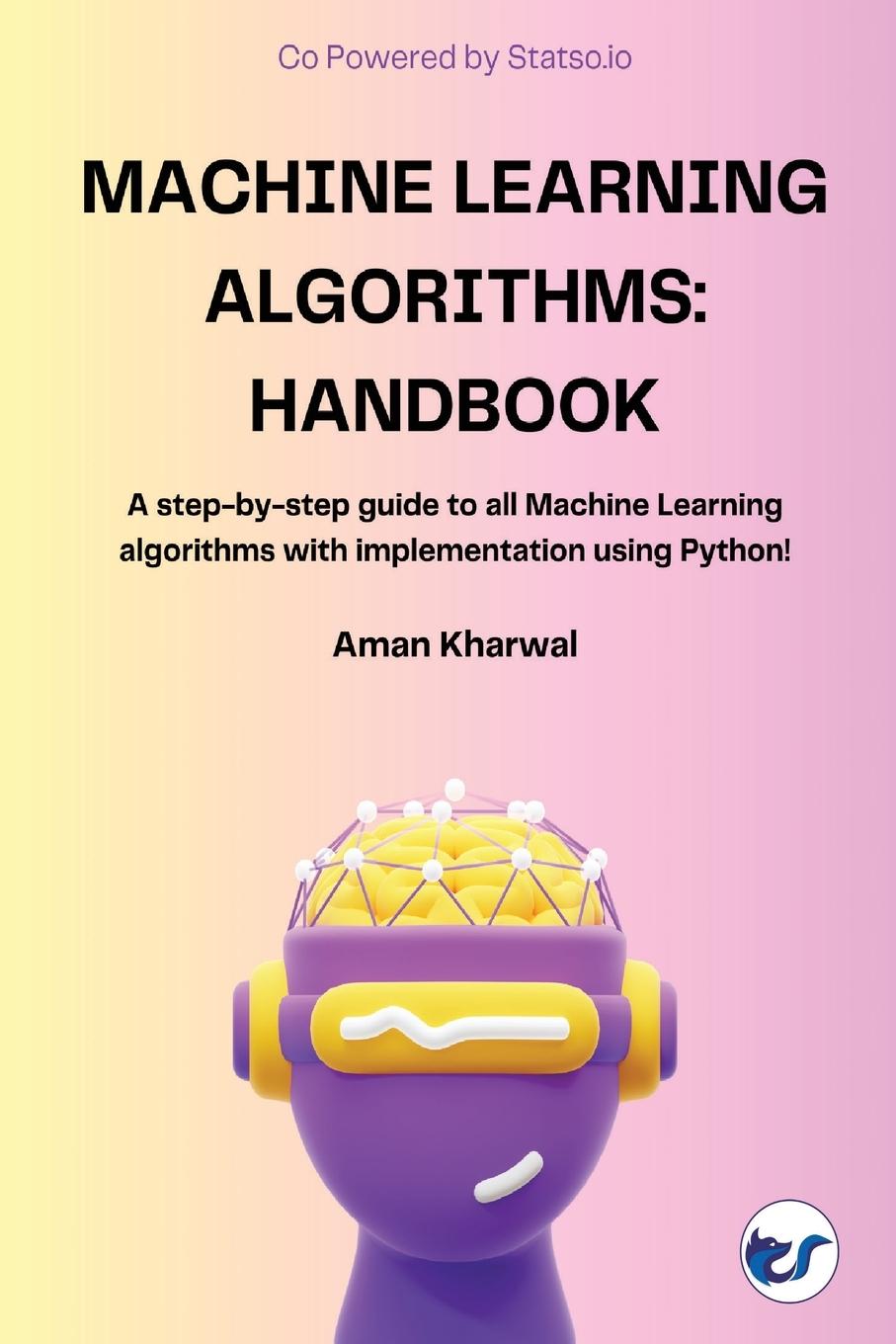Knjiga Machine Learning Algorithms Aman Kharwal