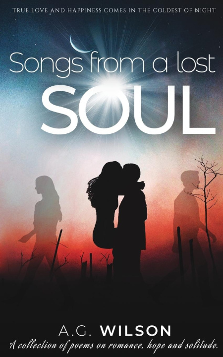 Knjiga Songs from a lost soul A G Wilson