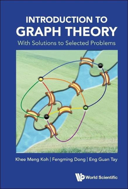 Book Introduction to Graph Theory - With Solutions to Selected Problems Fengming Dong