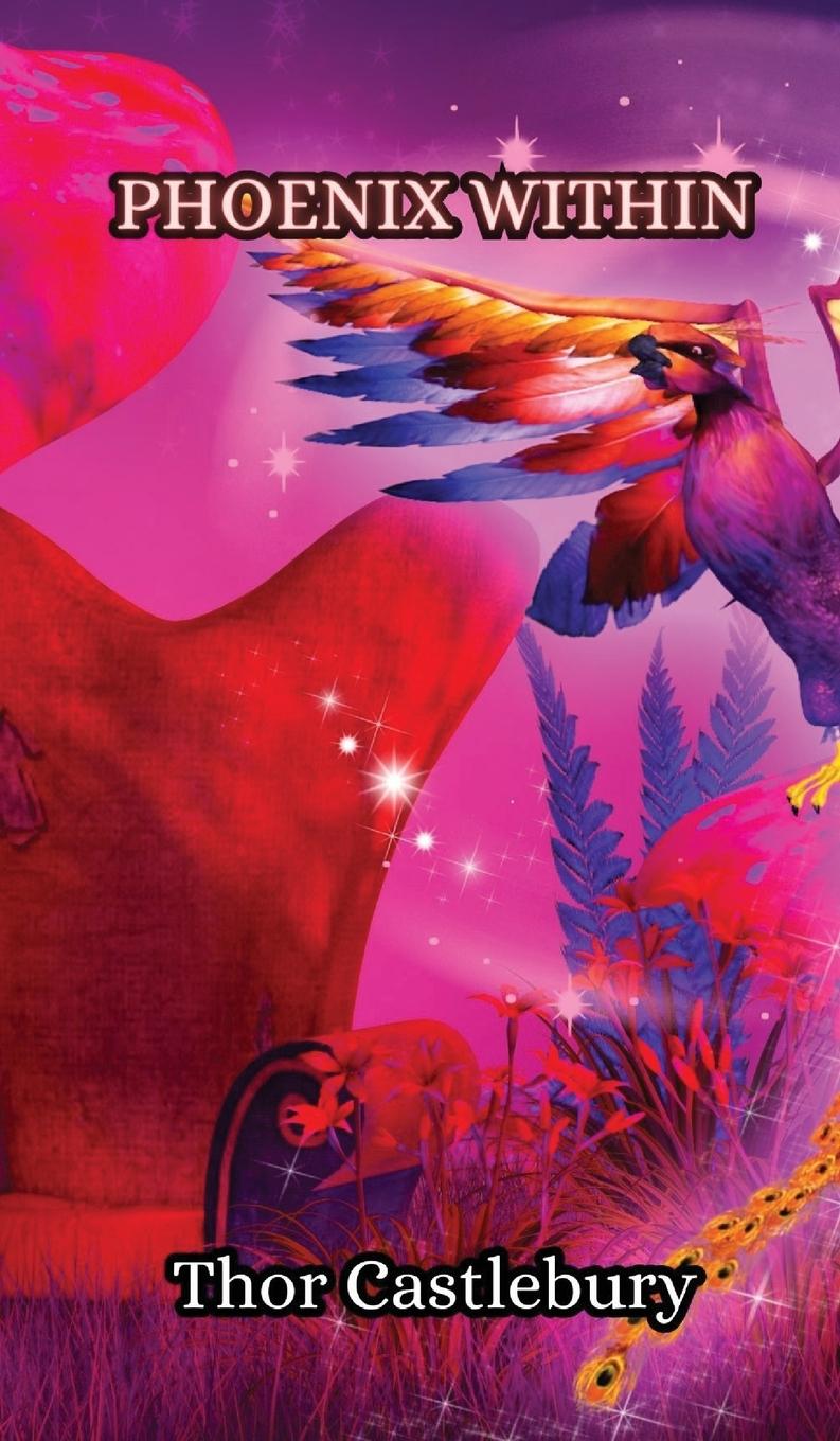 Knjiga Phoenix Within Thor Castlebury