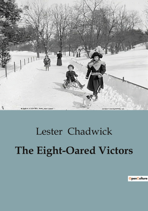 Knjiga The Eight-Oared Victors Chadwick