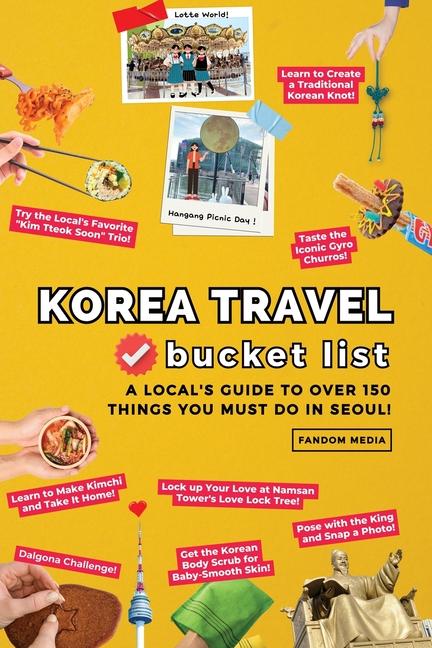 Carte Korea Travel Bucket List - A Local's Guide to Over 150 Things You Must Do in Seoul! 