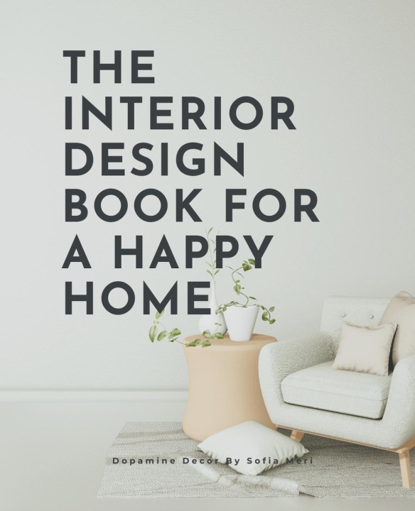 Carte The Interior Design Book For A Happy Home 