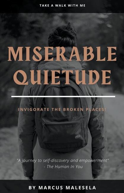 Knjiga Miserable Quietude Marcus Malesela