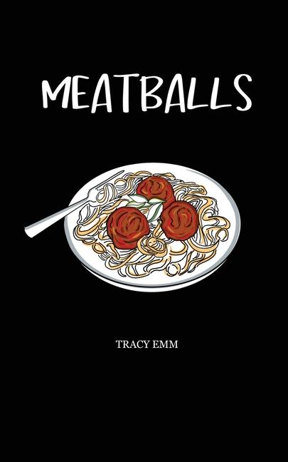 Knjiga Meatballs Tracy Emm