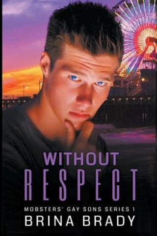 Knjiga Without Respect Brina Brady
