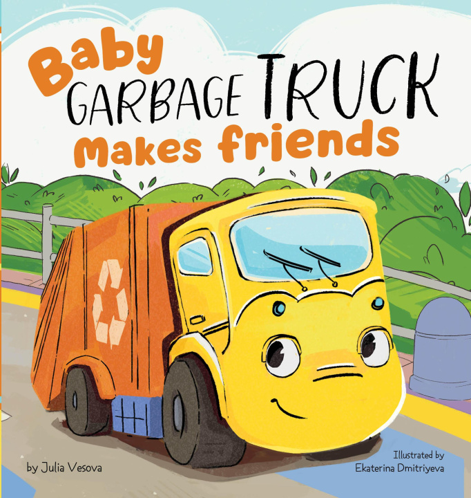 Knjiga Baby Garbage Truck Makes Friends Clever Publishing