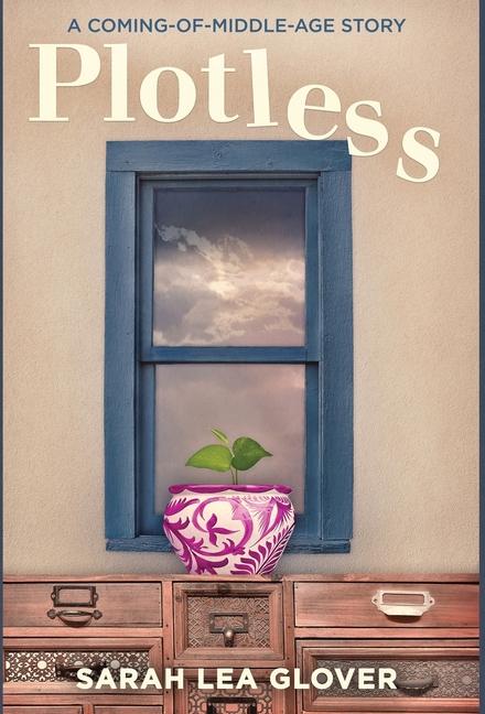 Knjiga Plotless Sarah Lea Glover