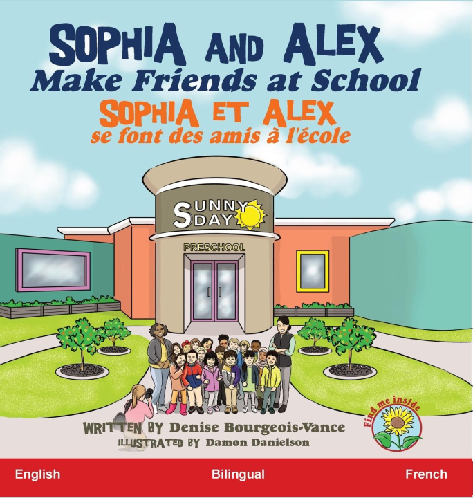 Knjiga Sophia and Alex Make Friends at School Denise Bourgeois-Vance
