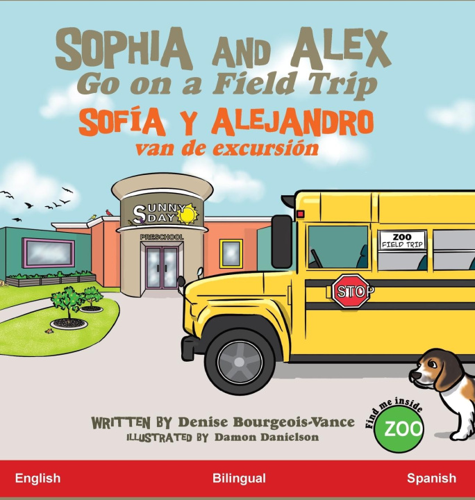 Book Sophia and Alex Go on a Field Trip 