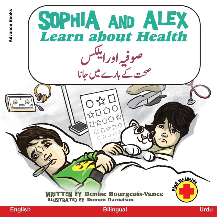 Knjiga Sophia and Alex Learn about Health Denise Ross Bourgeois-Vance