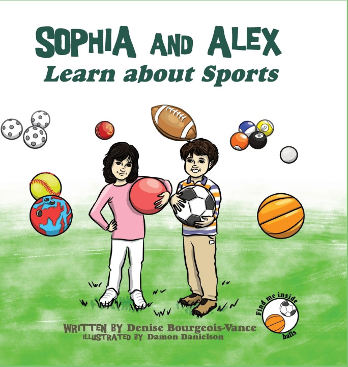 Knjiga Sophia and Alex Learn About Sports Denise Bourgeois-Vance