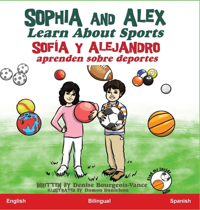 Knjiga Sophia and Alex Learn About Sports Denise Bourgeois-Vance