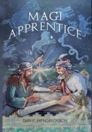 Knjiga Magi Apprentice Dan E Hendrickson