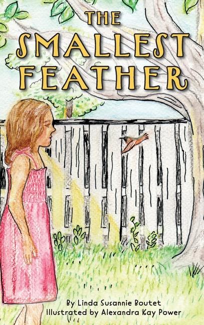 Knjiga The Smallest Feather Alexandra Kay Power
