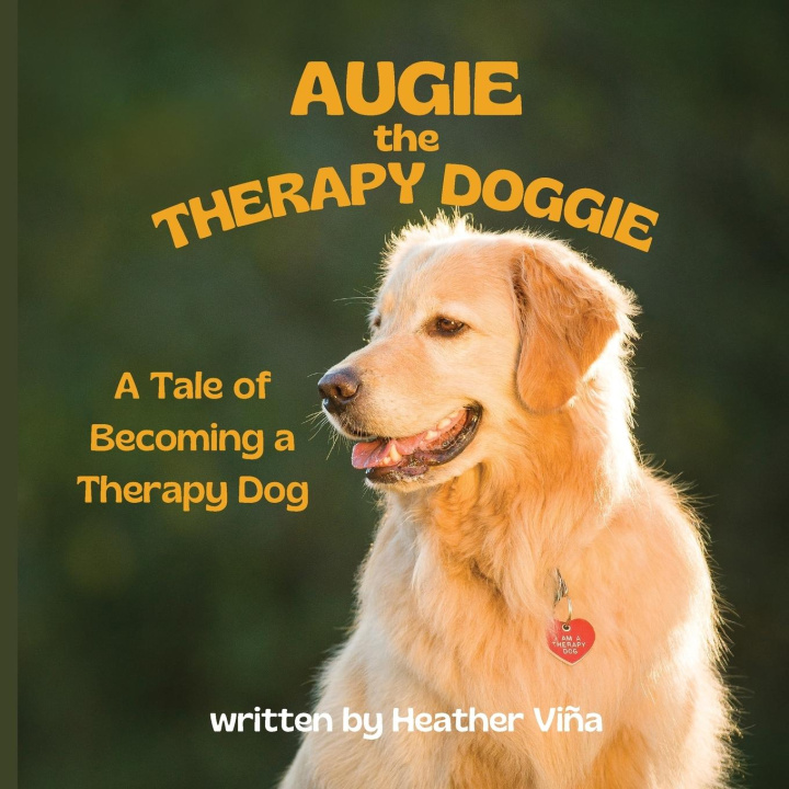 Carte Augie the Therapy Doggie - The Tale of Becoming a Therapy Dog 