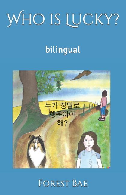 Book Who is Lucky?: bilingual Hakyeon Lim