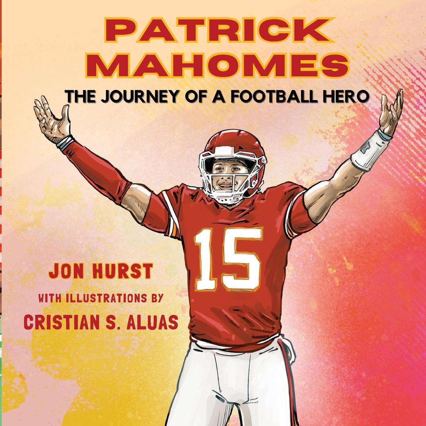 Buch Patrick Mahomes Jon Hurst
