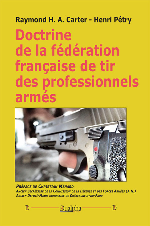 Kniha Doctrine de la fédération française de tir des professionnels armés Carter