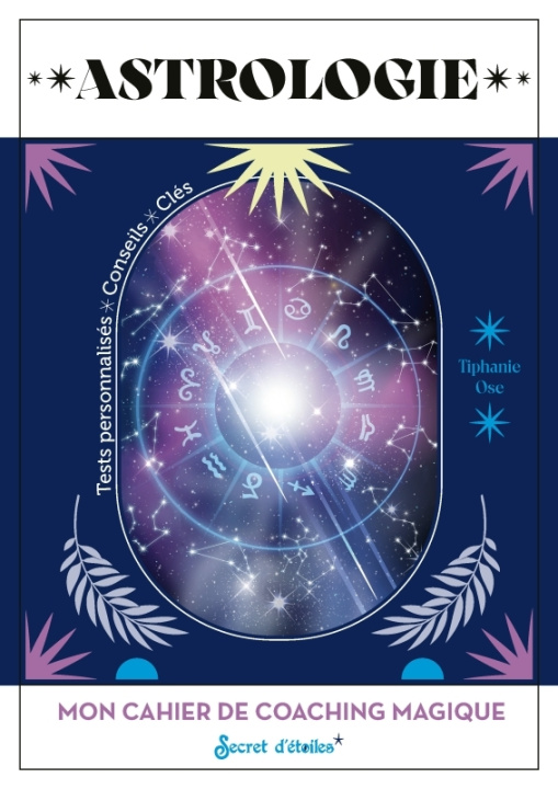Book Mon cahier de coaching magique : Astro Tiphanie Ose