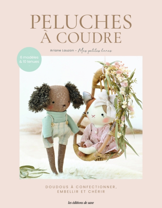 Book Doudous à coudre & leurs accessoires Ariane Lauzon