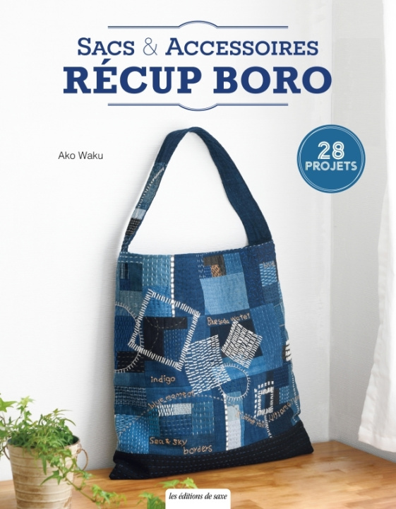 Kniha Sacs & accessoires Récup Boro Ako Waku