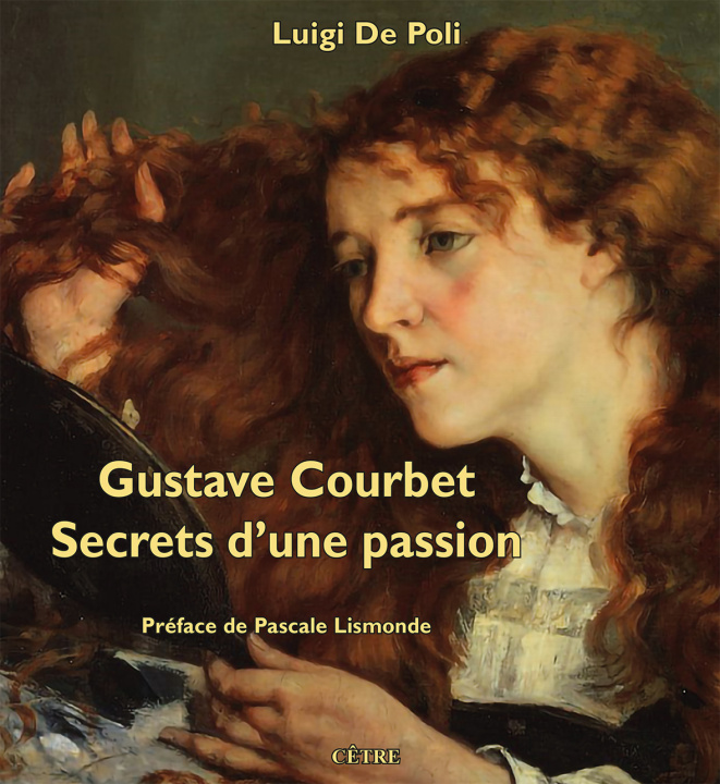 Carte Gustave Courbet. Secrets d'une passion De Poli