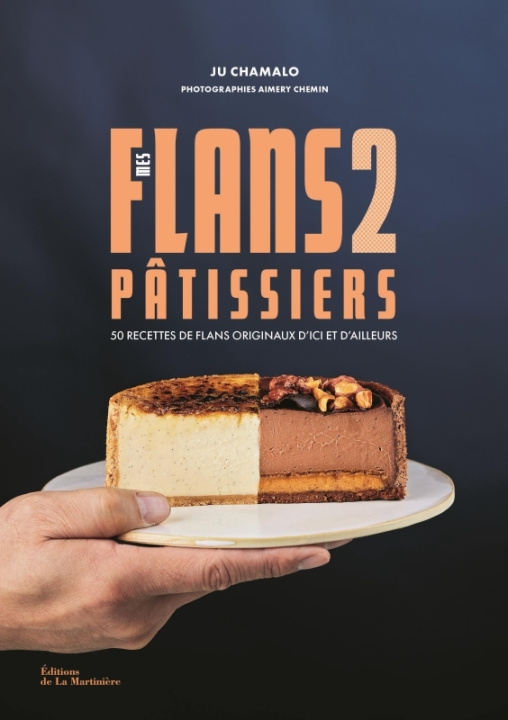 Kniha Mes flans pâtissiers 2 Ju Chamalo