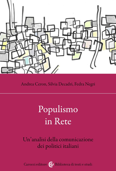 Kniha Populismo in rete. Un'analisi della comunicazione dei politici italiani Fedra Negri