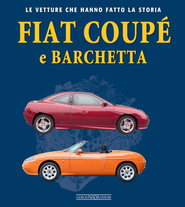 Książka Fiat Coupé e Barchetta Ivan Scelsa