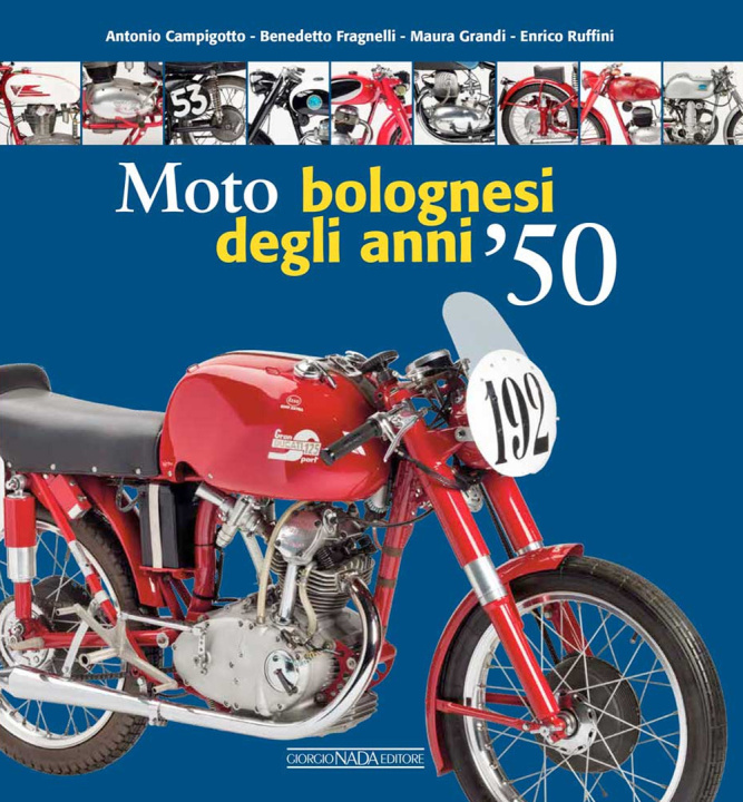 Książka Moto bolognesi degli anni '50 Antonio Campigotto