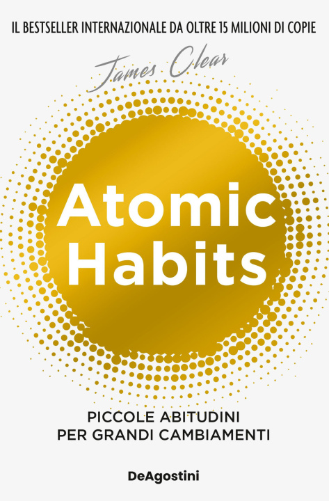 Kniha Atomic habits. Piccole abitudini per grandi cambiamenti James Clear