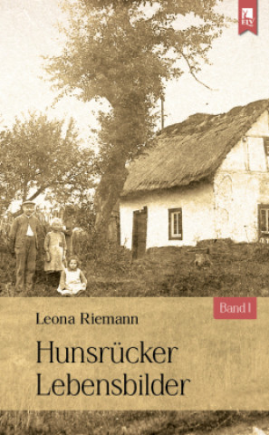 Knjiga Hunsrücker Lebensbilder Leona Riemann