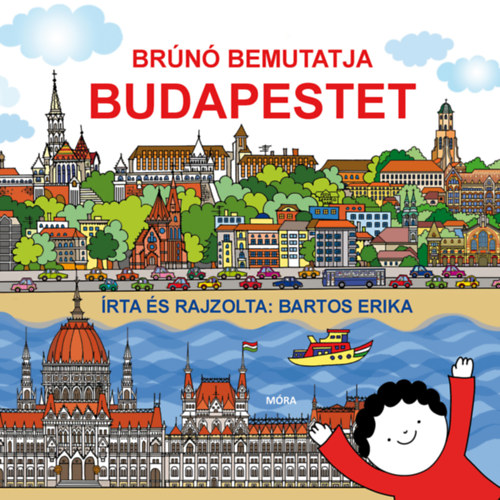 Kniha Brúnó bemutatja Budapestet Bartos Erika