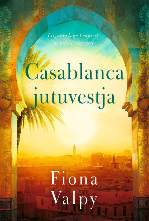 Kniha Casablanca jutuvestja Fiona Valpy