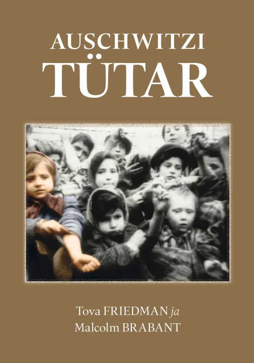 Book Auschwitzi tütar Tova Friedman