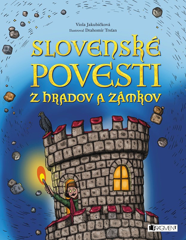 Kniha Slovenské povesti z hradov a zámkov Viola Jakubičková