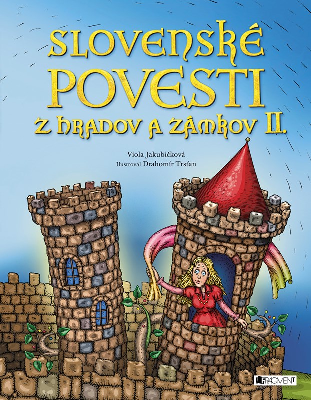 Könyv Slovenské povesti z hradov a zámkov II. Viola Jakubičková