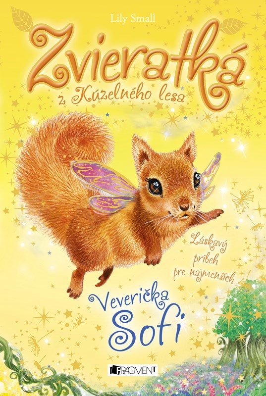 Książka Zvieratká z Kúzelného lesa – Veverička Sofi 
