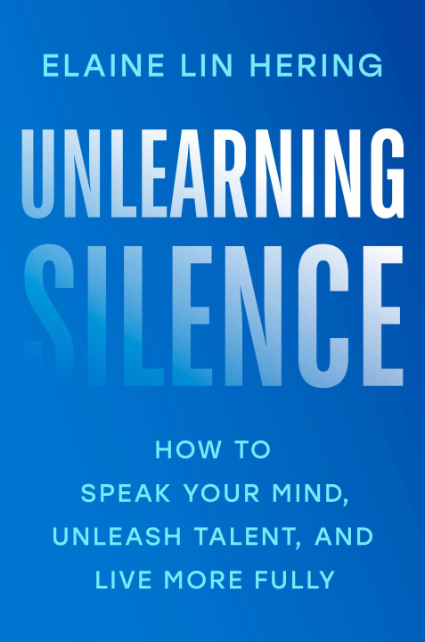 Kniha Unlearning Silence Elaine Lin Hering