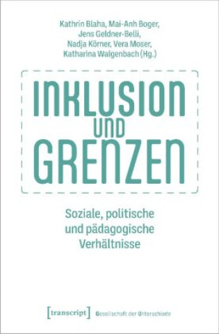 Kniha Inklusion und Grenzen Mai-Anh Boger
